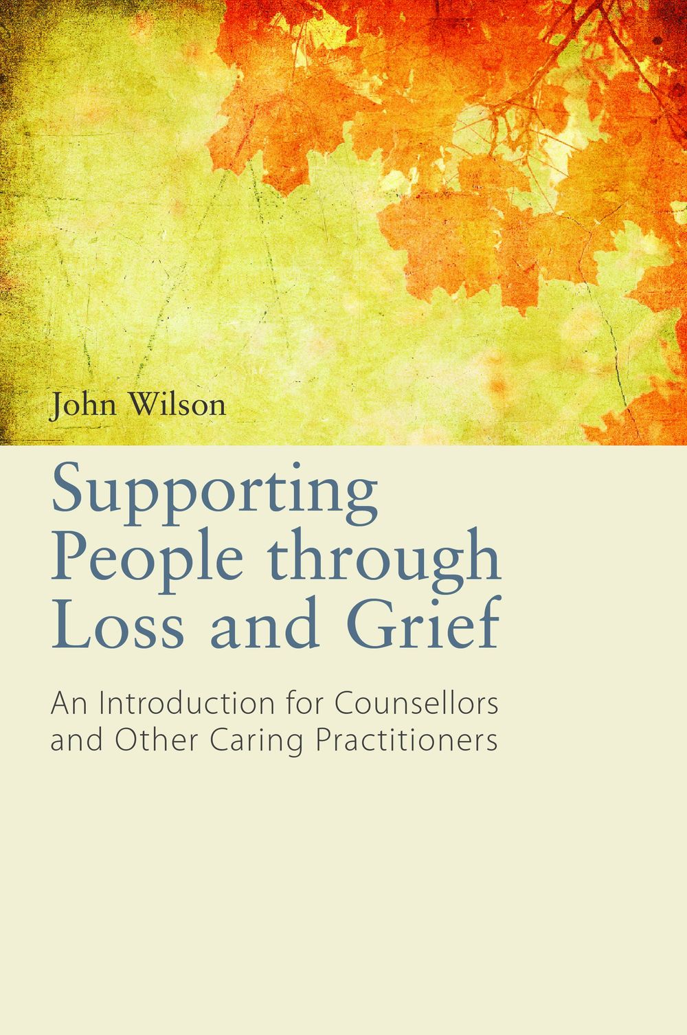 Supporting People through Loss and Grief cover