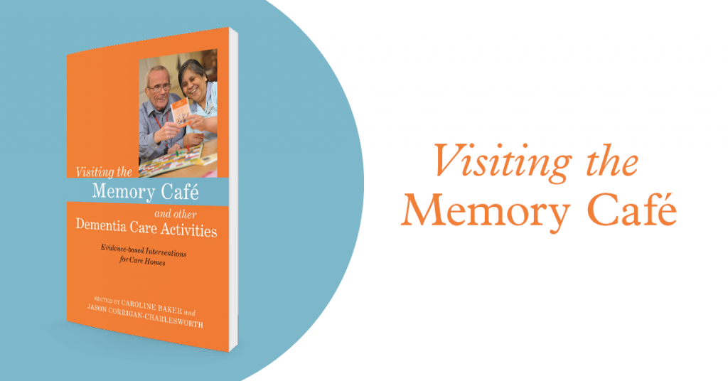 benefits Memory Cafés dementia care extract