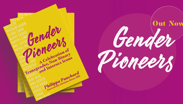 Gender Pioneers: Transgender, Non-Binary and Intersex Icons